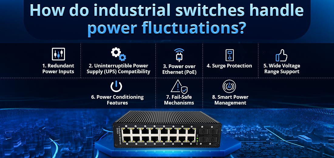 How do industrial switches handle power fluctuations?