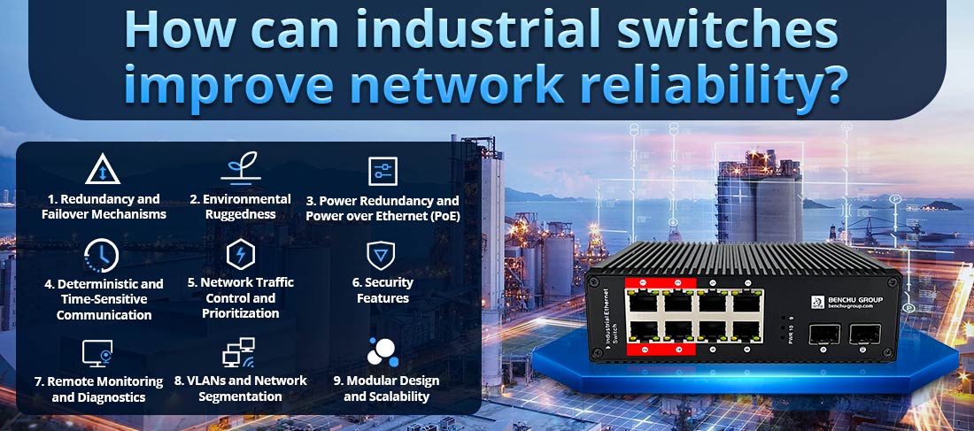 How can industrial switches improve network reliability?