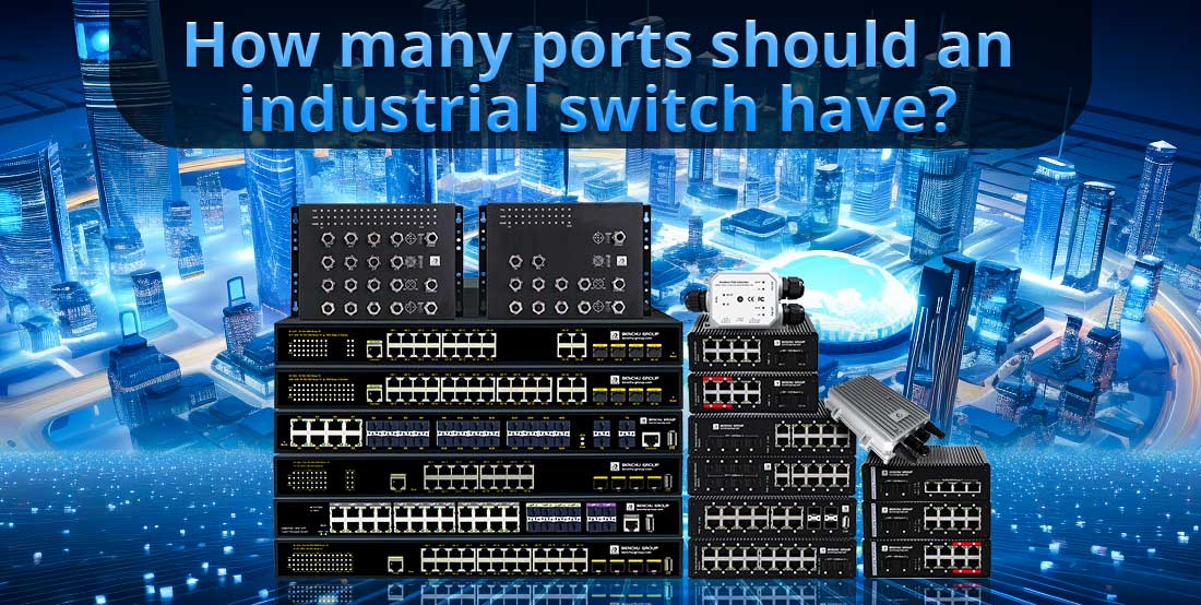 How many ports should an industrial switch have?