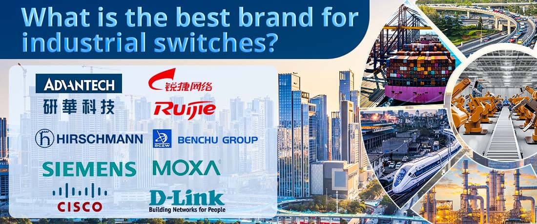 What is the best brand for industrial switches?