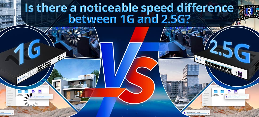 Is there a noticeable speed difference between 1G and 2.5G?