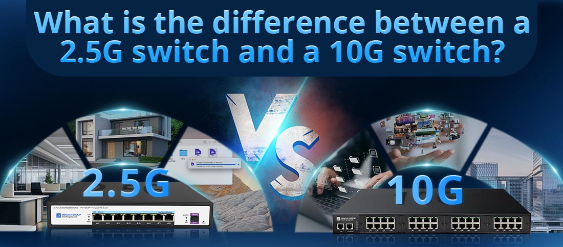 What is the difference between a 2.5G switch and a 10G switch?