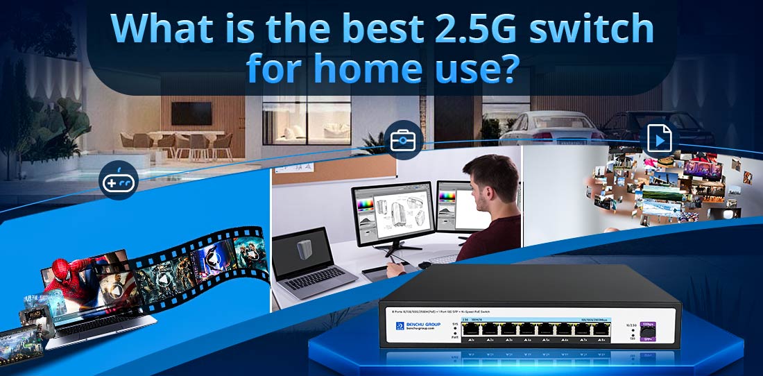 What is the best 2.5G switch for home use?