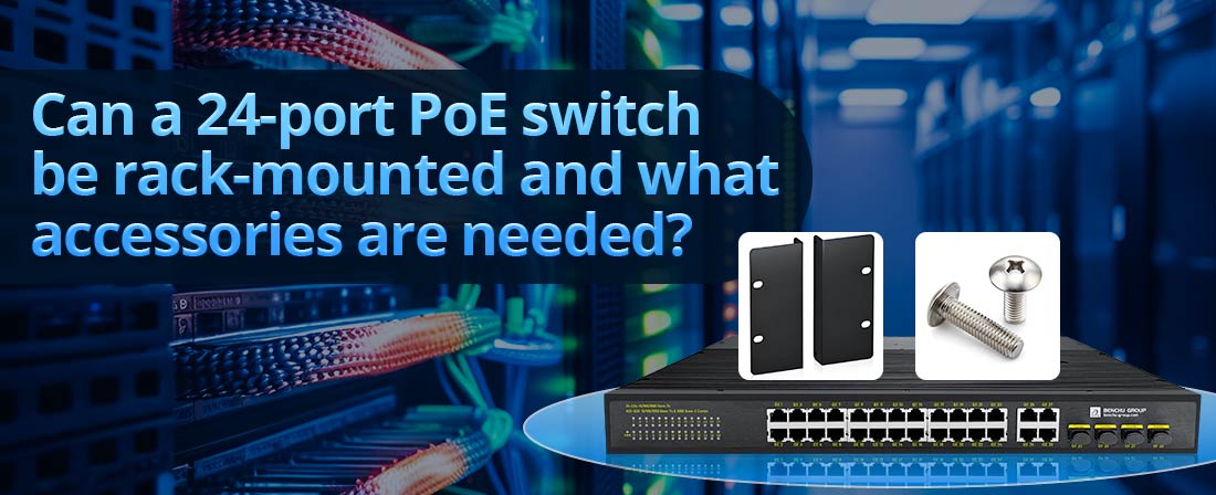 Can a 24-port PoE switch be rack-mounted, and what accessories are needed?