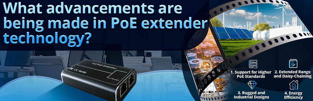 What advancements are being made in PoE extender technology?