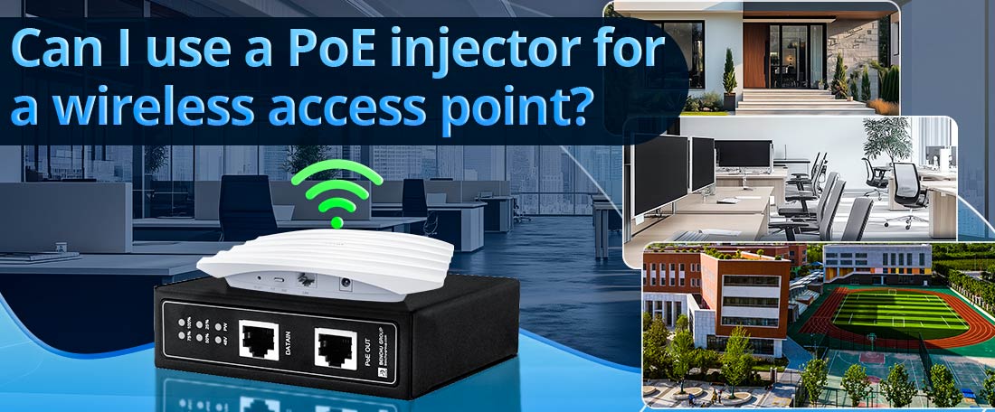 Can I use a PoE injector for a wireless access point?