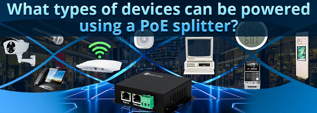 What types of devices can be powered using a PoE splitter?