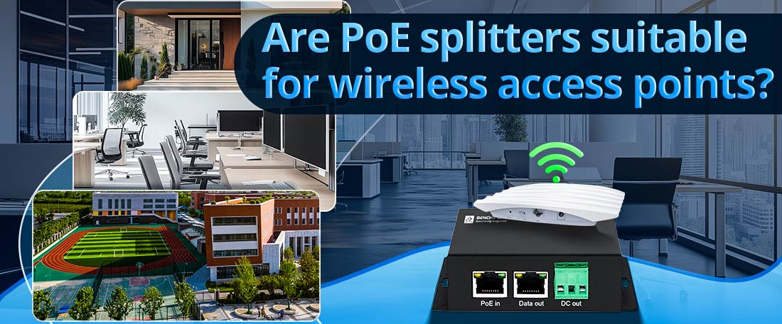 Are PoE splitters suitable for wireless access points?