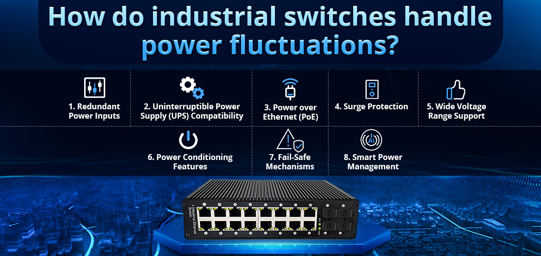 How do industrial switches handle power fluctuations How do industrial switches handle power fluctuations