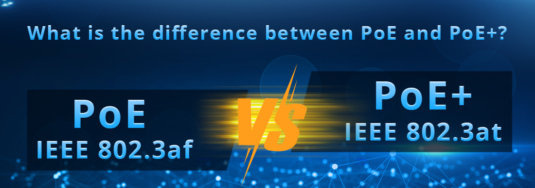 What is the difference between PoE and PoE+ What is the difference between PoE and PoE+