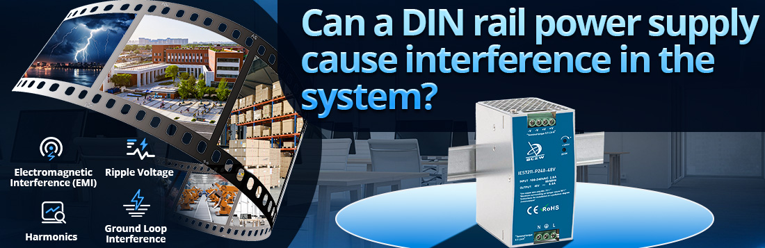 Can a DIN rail power supply cause interference in the system Can a DIN rail power supply cause interference in the system